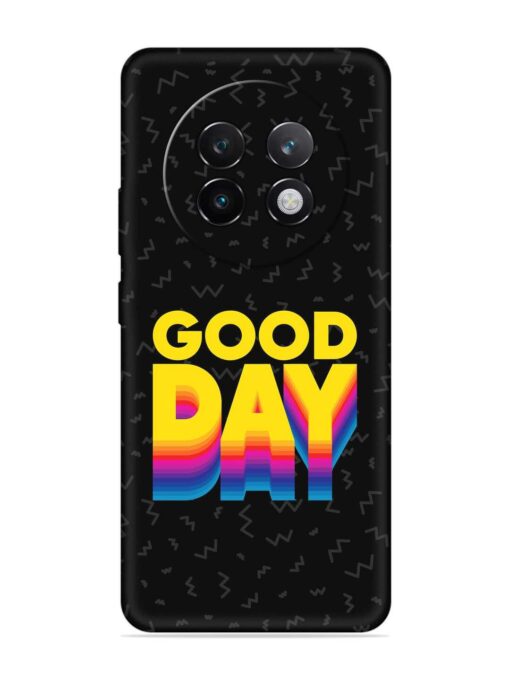 Good Day Embossed Soft Silicone Case for Realme 13 Plus (5G) Zapvi