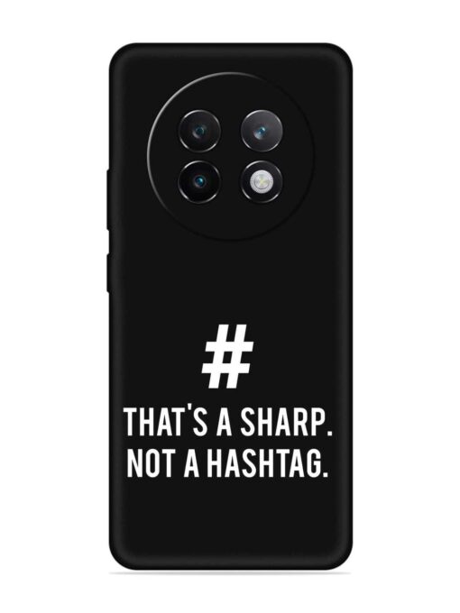 Thats Sharp Not Embossed Soft Silicone Case for Realme 13 Plus (5G)