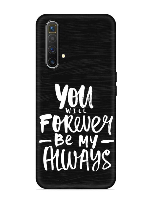 You Will Forever Embossed Soft Silicone Case for Realme X3 Superzoom