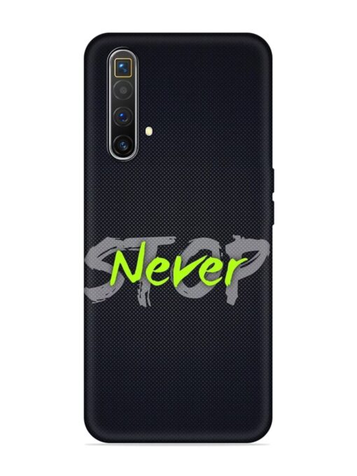 Never Stop Embossed Soft Silicone Case for Realme X3 Superzoom Zapvi