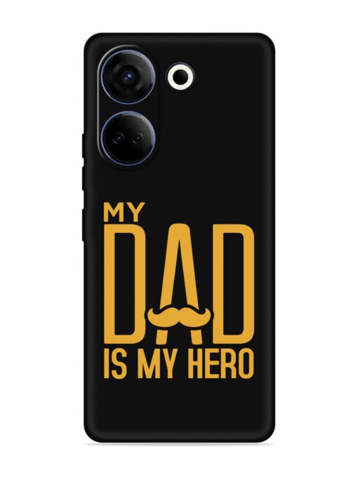 My Dad Is My Hero Embossed Soft Silicone Case for Tecno Camon 20