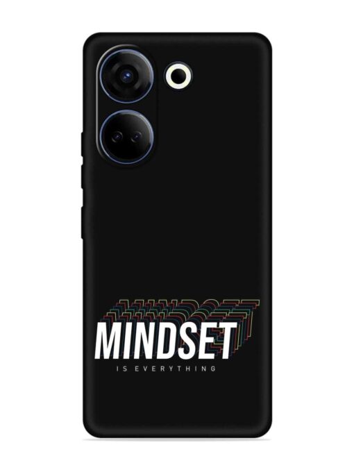 Mindset Everything Slogan Embossed Soft Silicone Case for Tecno Camon 20 Zapvi