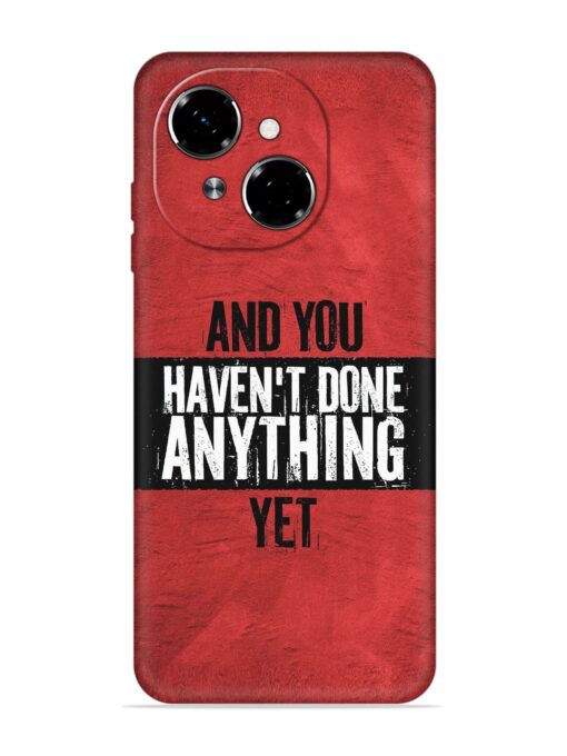 It'S And You Haven'T Done Anything Yet Embossed Soft Silicone Case for Tecno Spark Go 1 Zapvi