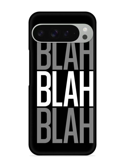 Blah Blah Blah Wallpaper Snap Case for Google Pixel 9 Pro