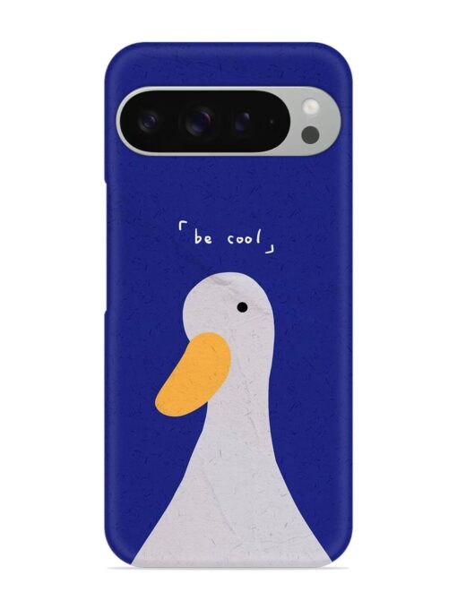 Be Cool Duck Snap Case for Google Pixel 9 Pro