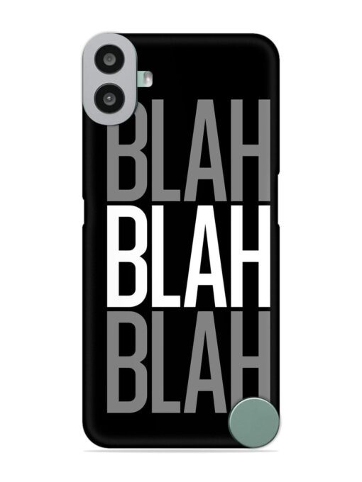 Blah Blah Blah Wallpaper Snap Case for Nothing CMF Phone 1