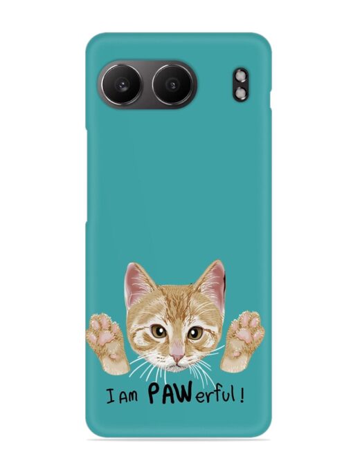 Typography Slogan Cat Snap Case for Oneplus Nord 4 (5G)