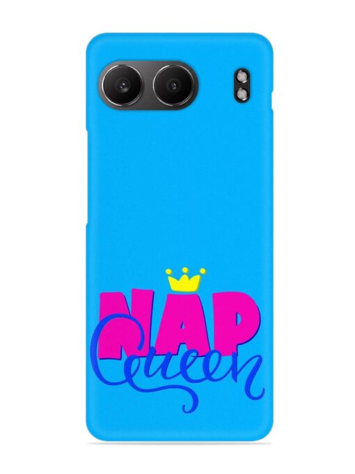 Nap Queen Quote Snap Case for Oneplus Nord 4 (5G)