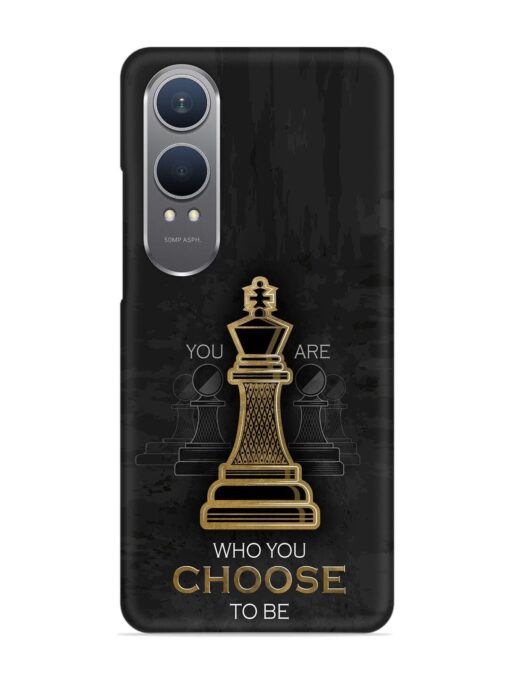 You Are Who Choose To Be Snap Case for Oneplus Nord Ce 4 Lite (5G)