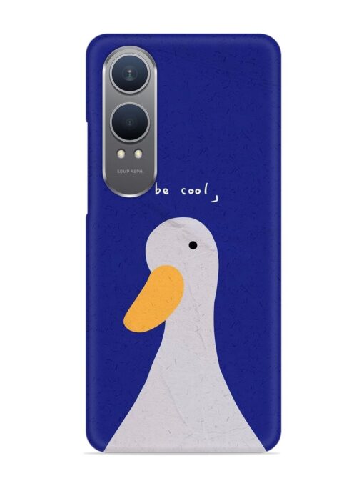 Be Cool Duck Snap Case for Oneplus Nord Ce 4 Lite (5G)