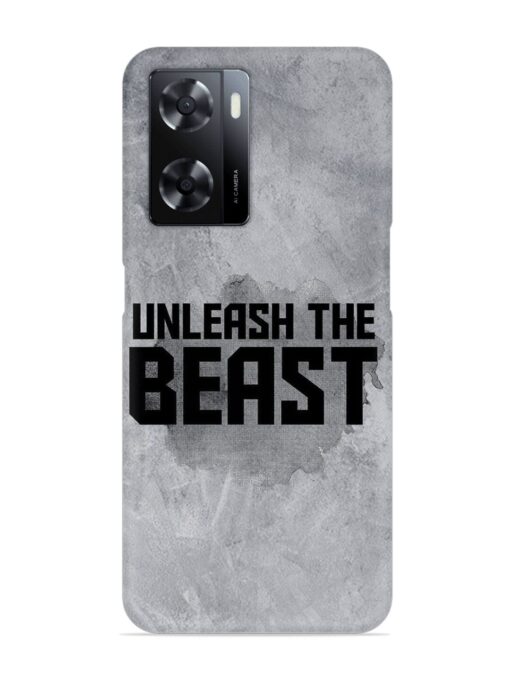 Unleash The Beast Snap Case for Oppo A57 (5G)