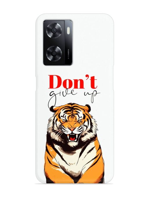 Don'T Give Up Tiger Art Snap Case for Oppo A57 (5G)