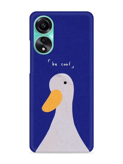 Be Cool Duck Snap Case for Oppo A78 (4G)