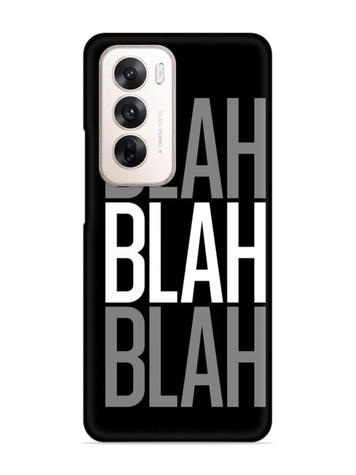 Blah Blah Blah Wallpaper Snap Case for Oppo Reno 12 (5G)