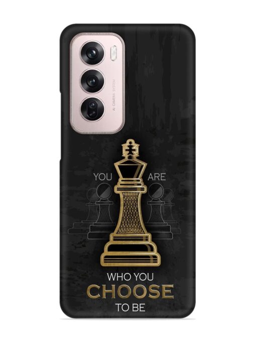 You Are Who Choose To Be Snap Case for Oppo Reno 12 Pro (5G)