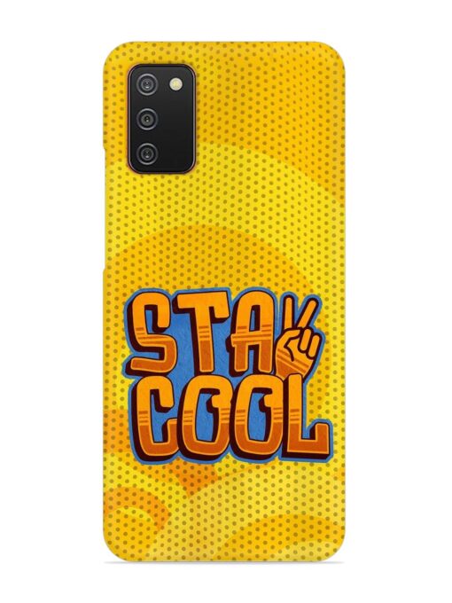 Stay Cool Snap Case for Samsung Galaxy A02S Zapvi