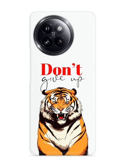 Don'T Give Up Tiger Art Snap Case for Xiaomi Mi 14 Civi (5G) Zapvi