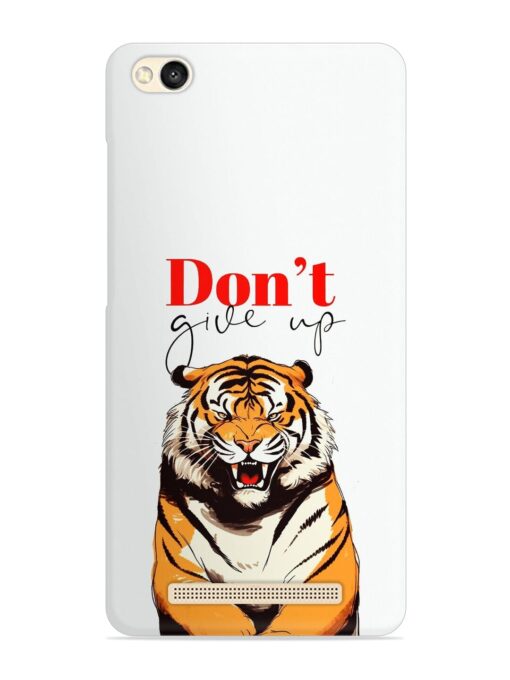 Don'T Give Up Tiger Art Snap Case for Xiaomi Redmi 3S