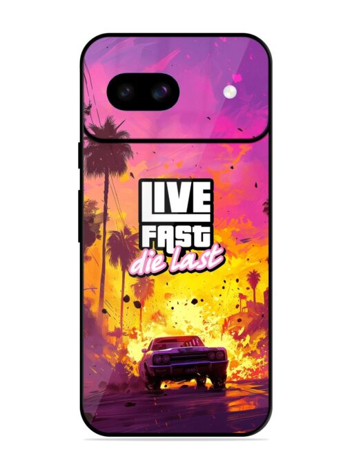 Live Fast Glossy Metal Phone Cover for Google Pixel 8A