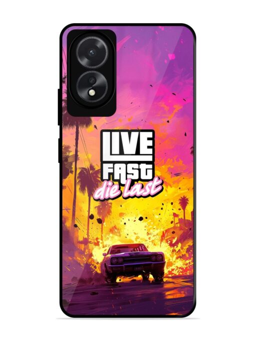 Live Fast Glossy Metal Phone Cover for Oppo A18 Zapvi