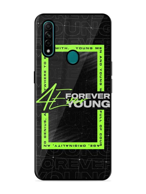 Forever Young Glossy Metal Phone Cover for Oppo A31 Zapvi