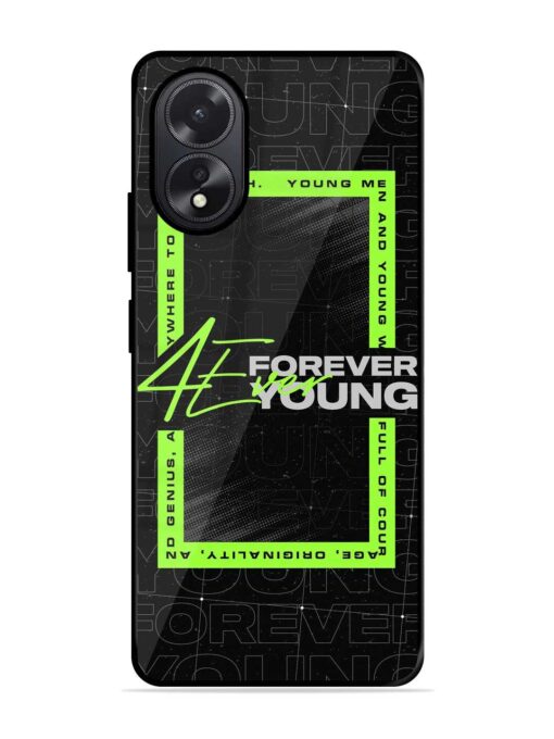 Forever Young Glossy Metal Phone Cover for Oppo A38 Zapvi