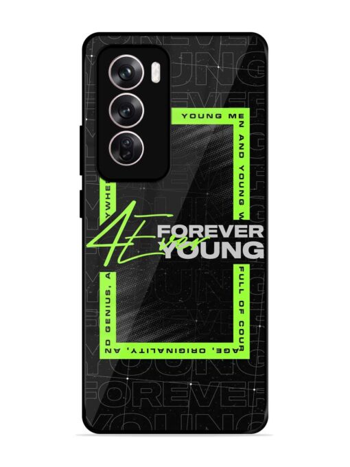 Forever Young Glossy Metal Phone Cover for Oppo Reno 12 (5G)