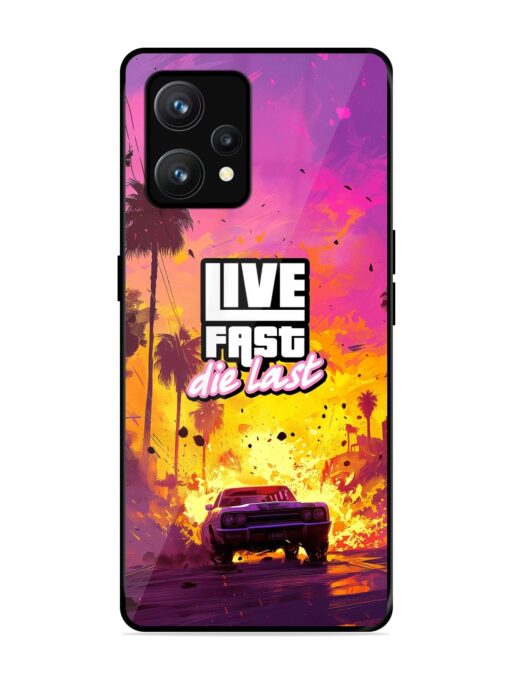 Live Fast Glossy Metal Phone Cover for Realme 9 (4G) Zapvi