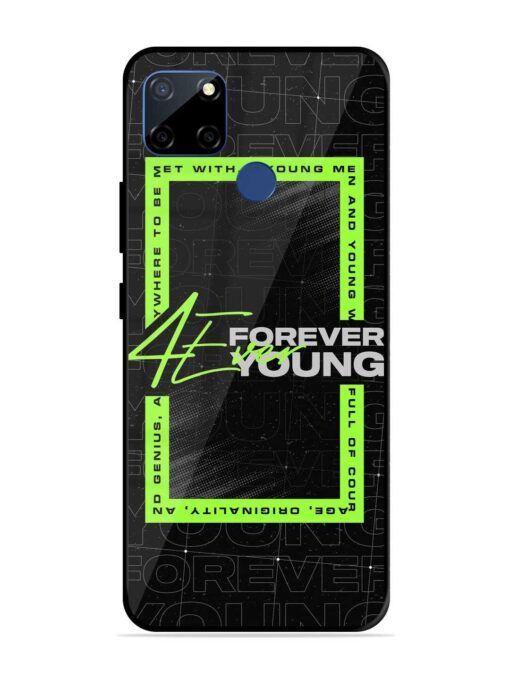 Forever Young Glossy Metal Phone Cover for Realme C12