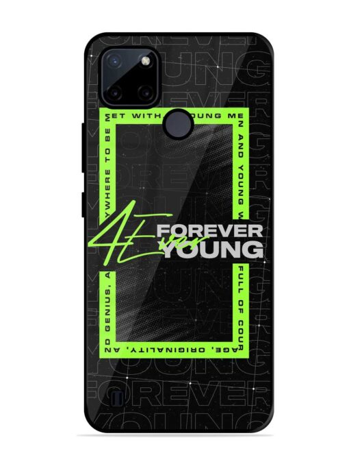 Forever Young Glossy Metal Phone Cover for Realme C21Y