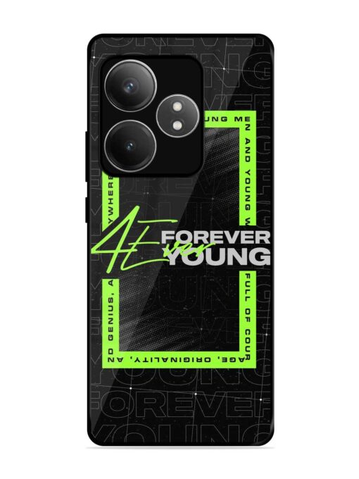 Forever Young Glossy Metal Phone Cover for Realme Gt 6T (5G) Zapvi