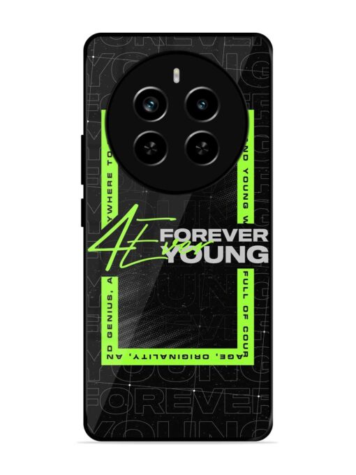 Forever Young Glossy Metal Phone Cover for Realme P1 Pro (5G)