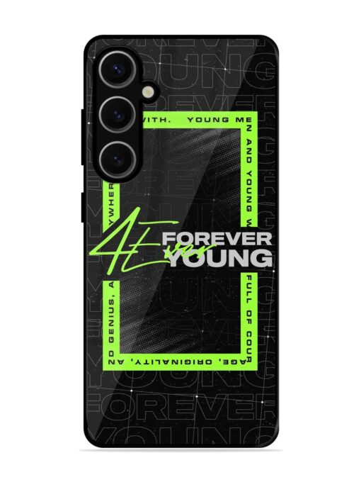 Forever Young Glossy Metal Phone Cover for Samsung Galaxy S24 Plus (5G) Zapvi