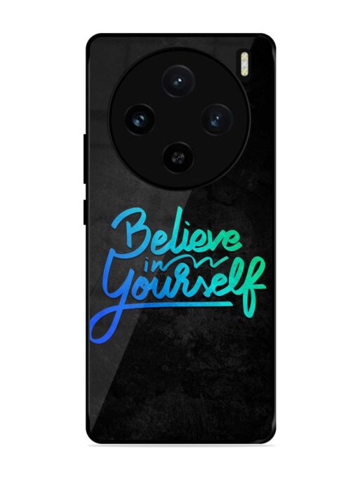 Believe In Yourself Glossy Metal Phone Cover for Vivo X100 (5G) Zapvi