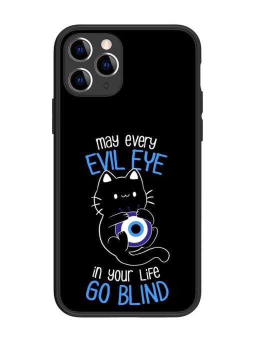 May every evil eye in your life go blind Glossy Metal Phone Cover for Apple Iphone 11 Pro Zapvi