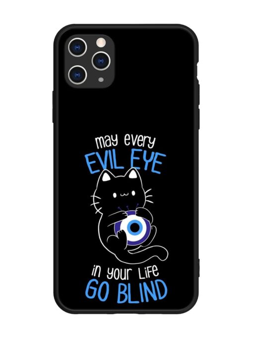 May every evil eye in your life go blind Glossy Metal Phone Cover for Apple Iphone 11 Pro Max