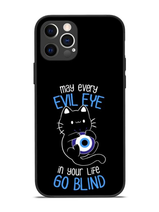 May every evil eye in your life go blind Glossy Metal Phone Cover for Apple Iphone 12 Pro Zapvi