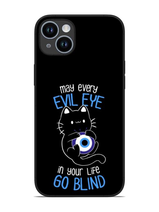 May every evil eye in your life go blind Glossy Metal Phone Cover for Apple Iphone 14 Plus Zapvi