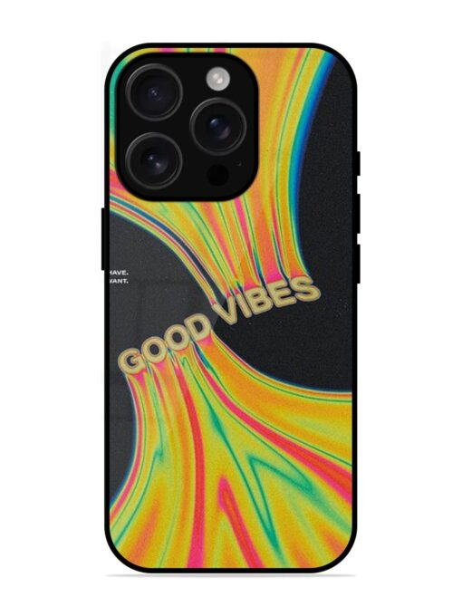 Good Vibes Glossy Metal Phone Cover for Apple Iphone 16 Pro Zapvi