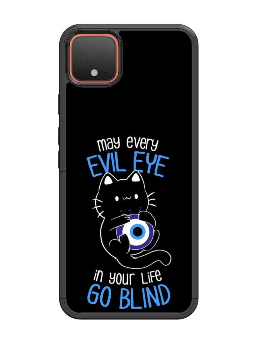 May every evil eye in your life go blind Glossy Metal Phone Cover for Google Pixel 4 Zapvi