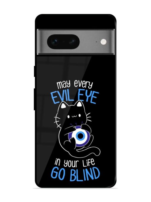 May every evil eye in your life go blind Glossy Metal Phone Cover for Google Pixel 7 Zapvi