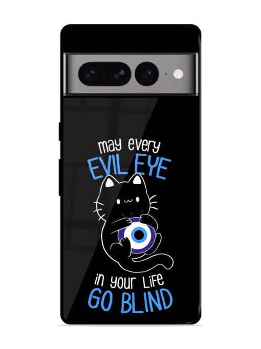 May every evil eye in your life go blind Glossy Metal Phone Cover for Google Pixel 7 Pro Zapvi