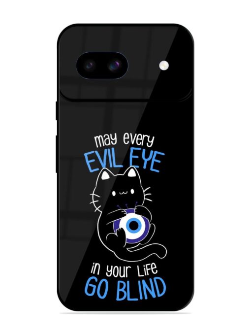 May every evil eye in your life go blind Glossy Metal Phone Cover for Google Pixel 8A