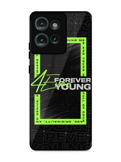 Forever Young Glossy Metal Phone Cover for Motorola Moto Edge 50 (5G)