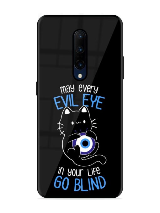 May every evil eye in your life go blind Glossy Metal Phone Cover for Oneplus 7 Pro Zapvi