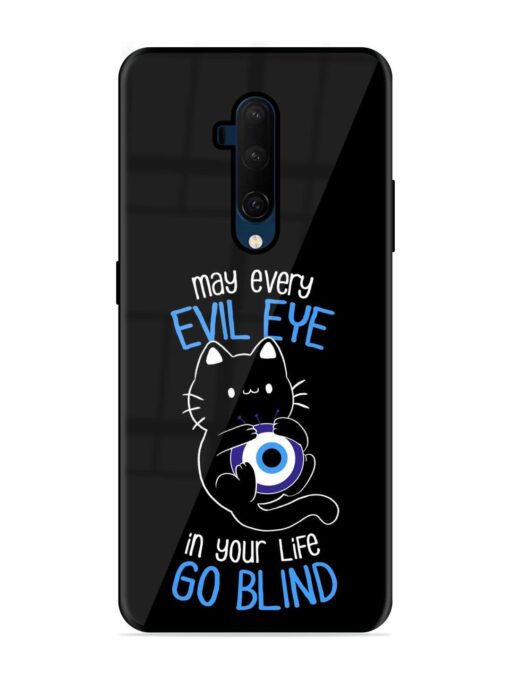 May every evil eye in your life go blind Glossy Metal Phone Cover for Oneplus 7T Pro