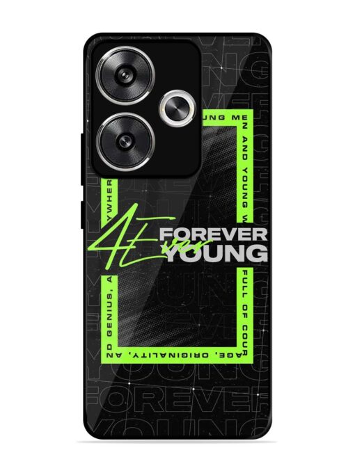 Forever Young Glossy Metal Phone Cover for Poco F6 (5G)