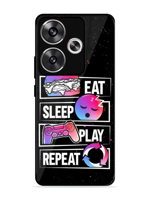 Eat Sleep Play Repeat Glossy Metal Phone Cover for Poco F6 (5G)