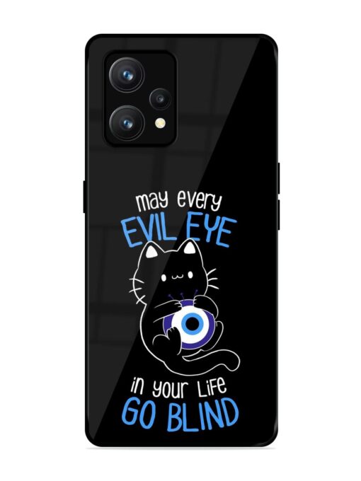 May every evil eye in your life go blind Glossy Metal Phone Cover for Realme 9 (4G)