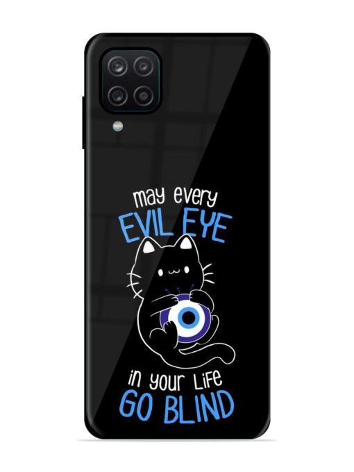 May every evil eye in your life go blind Glossy Metal Phone Cover for Samsung Galaxy A12 Zapvi